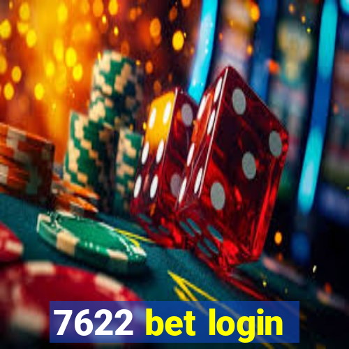 7622 bet login